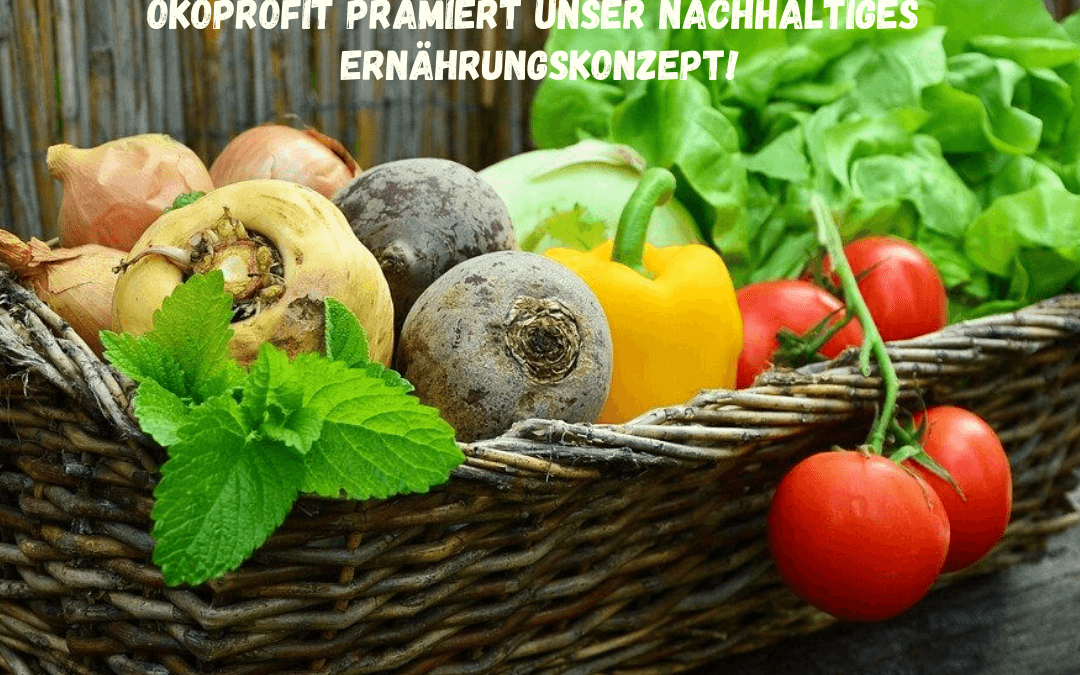 Auszeichnung für unser vollwertiges Bio-Konzept